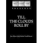 Till the Clouds Roll By (1946) by