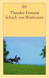 Schach von Wuthenow: Erz�hlung aus der Zeit des Regiments Gensdarmes