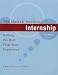 The Human Services Internship: Getting the Most from Your Experience