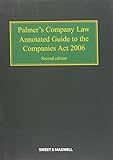 Palmer's company law : annotated guide to the Companies Act 2006