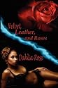 Velvet, Leather, and Roses