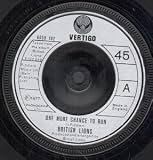 ONE MORE CHANCE TO RUN 7 INCH (7" 45) UK VERTIGO 1977