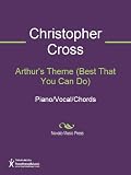 Arthur`s Theme (Best That You Can Do) Sheet Music (Piano/Vocal/Chords)