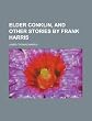 Elder Conklin, and other stories by Frank Harris