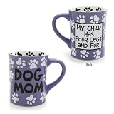 Our Name is Mud Dog Mom Coffee Mug 4026112
