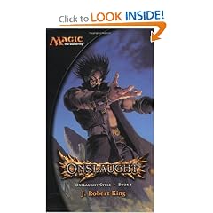 Onslaught (Magic: The Gathering: Onslaught Cycle, Book I) by J. Robert King