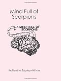 Mind Full of Scorpions