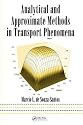 Analytical and Approximate Methods in Transport Phenomena (Mechanical Engineering)