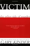 Victim: The Other Side of Murder