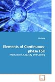Elements of Continuous-phase FSK: Modulation, Capacity and Coding