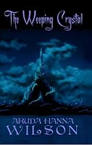Click to Download Free Kindle Book -> The Weeping Crystal