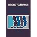 Beyond Tolerance
