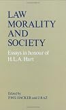 Law, morality and society : essays in honour of H.L.A. Hart