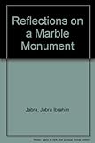 Reflections on a marble monument