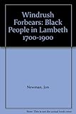 Windrush forbears : black people in Lambeth, 1700-1990