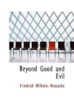 Beyond Good and Evil
