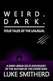 WEIRD. DARK. - Tales From The Outer Limits of The Twilight Zone