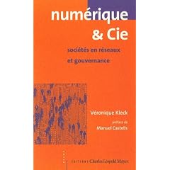 Num�rique & Cie : Soci�t�s en r�seaux et gouvernance