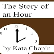 The Story of an Hour | [Kate Chopin]
