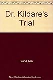 Dr Kildare's trial