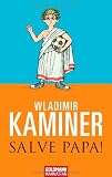 Salve Papa! - Wladimir Kaminer
