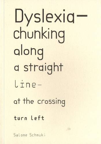 Dyslexia-chunking Along A Straight Line - At The Crossing Turn Left