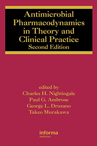 Antimicrobial Pharmacodynamics in Theory and Clinical Practice, Second Edition (Infectious Disease and Therapy)