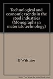 Technological and economic trends in the steel industries