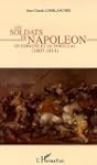 Les soldats de Napol�on en Espagne et...