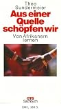 Produkt-Bild: Aus einer Quelle sch&ouml;pfen wir. Von Afrikanern lernen. ( Sachbuch).