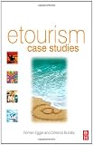 eTourism case studies: managment and marketing issues in eTourism