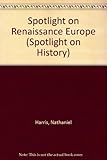 Spotlight on Renaissance Europe