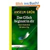 Das Gl�ck beginnt in dir: Gute Gedanken f�r jeden Tag