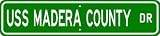 USS MADERA COUNTY LST 905 Street Sign - Navy - 4 x 18 inches