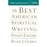 the best american spiritual writing 2006 the best american series