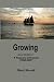 Growing: An anthology of 40 years (1968-2007)