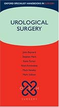 Urological Surgery (Oxford Specialist Handbooks in Surgery)
