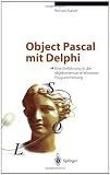 Object Pascal mit Delphi: Eine Einführung in die objektorientierte Windows-Programmierung