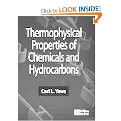 Thermophysical Properties of Chemicals and Hydrocarbons by Carl L. Yaws