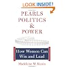 Pearls, Politics, and Power: How Women Can Win and Lead