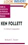 Ken Follett: A Critical Companion (Critical Companions to Popular Contemporary Writers)