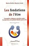 Les Fondations de l'�tre - Conception, naissance, premi�re ann�e : le projet sens, une p�riode d�cisive pour la vie.