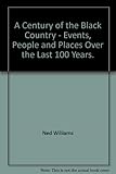 A century of the Black Country