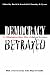 Search : Democracy Betrayed: The Wilmington Race Riot of 1898 and Its Legacy
