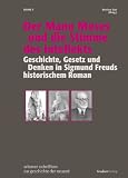 Produkt-Bild: Der Mann Moses und die Stimme des Intellekts: Geschichte, Gesetz und Denken in Sigmund Freuds historischem Roman