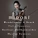 Mendelssohn, Bruch: Violin Concertos