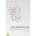 Eine Schule f�r alle: Inklusion umsetzen in der Sekundarstufe
