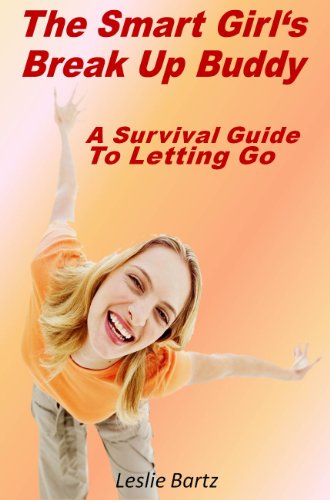 Breaking Up: The Girls Breakup Survival Guide