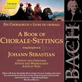 Bach: A Book of Chorale Settings, 1 - Advent and Christmas (Edition Bachakademie Vol 78) /Rilling