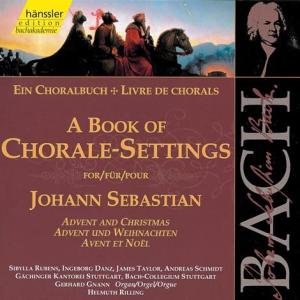Bach: A Book of Chorale Settings, 1 - Advent and Christmas (Edition Bachakademie Vol 78) /Rilling